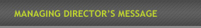 Managing Director’s Message